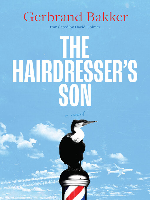 Title details for The Hairdresser's Son by Gerbrand Bakker - Available
